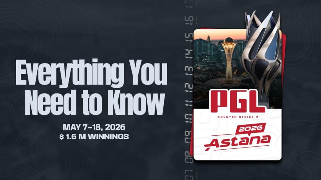 PGL 2026 Counter-Strike 2 esports tournament in Astana, May 7-18 with $1.6 million prize.